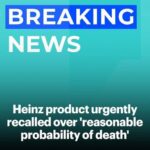 Heinz recalls contaminated 4th of July BBQ staple…’reasonable probability of death’