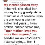 My Selfish Sister Stayed by Mom’s Side When She Fell Ill, but Everything Changed after the Doctor Shared Mom’s Last Words