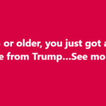 If you’re 55 or older, you just got a MASSIVE surprise from Trump…See more👇👇